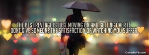 Back > Quotes For > Facebook Covers Quotes About Moving On