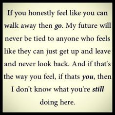 Don't waste my time. All I ask.