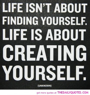 life-isnt-about-finding-yourself-quotes-sayings-pictures.jpg