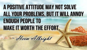 Positive Attitude May Not Solve All Your Problems. But It Will ...