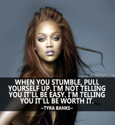 Inspiration, Tyra Banks Quotes