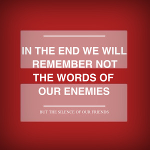 MLK quote on silence friends and enemies