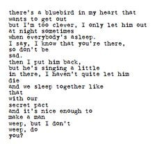 bluebird by Charles Bukowski one of my favorite poems More