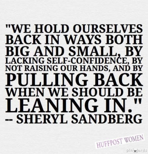 We hold ourselves back in ways both big and small, by lacking self ...