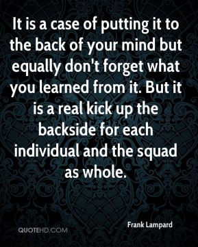 Frank Lampard - It is a case of putting it to the back of your mind ...