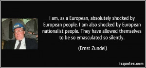 by European people. I am also shocked by European nationalist people ...