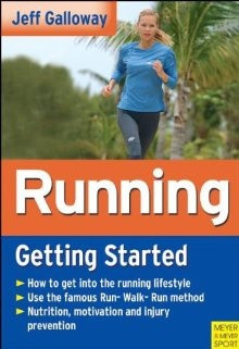 Running: Getting Started / Jeff Galloway