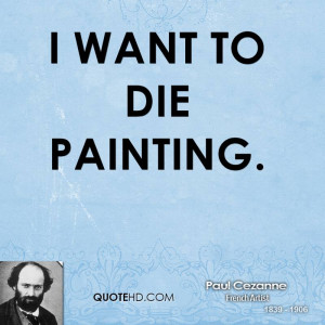 paul-cezanne-artist-i-want-to-die.jpg