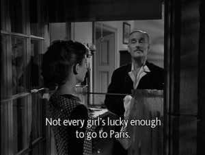 Not every girl's lucky enough to go to Paris - Sabrina (1954)