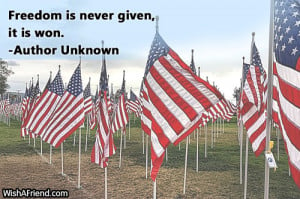 Freedom is never given, it is won.
