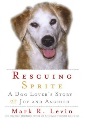 Rescuing Sprite by Mark Levin Don't read unless you have a box of ...