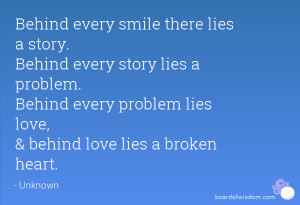 Behind every smile there lies a story. Behind every story lies a ...