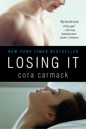 edition of losing it by cora carmack is out today
