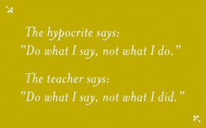 ... resolution advice: The difference between hypocrites and teachers