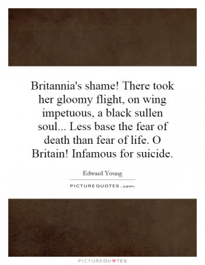 Britannia's shame! There took her gloomy flight, on wing impetuous, a ...