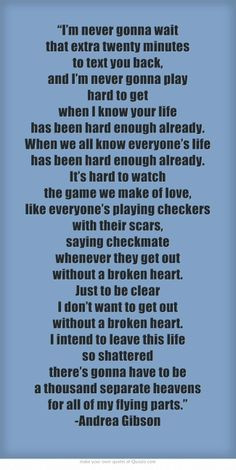 never gonna play hard to get when I know your life has been hard ...