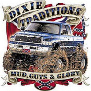 DIXIE TRADITIONS MUD GUTS & GLORY T-SHIRT - SOUTHERN REDNECK T-SHIRTS