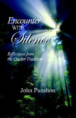 ... Silence: Reflections from the Quaker Tradition” as Want to Read