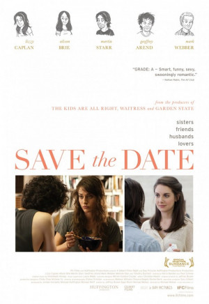 Save the Date, primo trailer e poster della commedia romantica con ...
