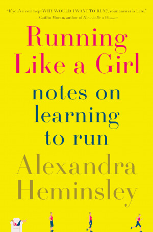 Book review: Running like a girl: notes on learning to run