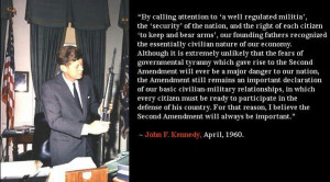 Kennedy was pro 2nd Amendment & The Right To Self Defense