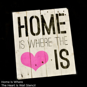 Home is Where the Heart Is Stencil creates the perfect wood wall art ...