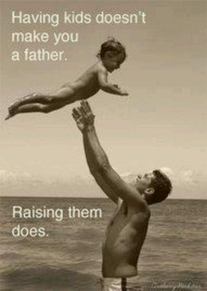 dads that step up even when the real one shows his true colors thank ...
