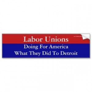 Anti Union Bumper Stickers, Anti Union Bumper Sticker Designs