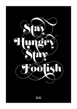 Stay hungry stay foolish typography quote poster #stayhungry # ...