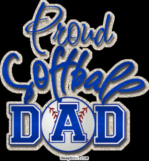 Proud Softball Dad, Proud Softball Dad Myspace Comment, Proud ...