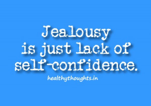 Jealousy is just lack of self-confidence-quotes-thought for the day