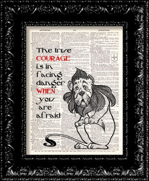 Wizard Of Oz Cowardly Lion Courage Quote by TheRekindledPage, $8.98
