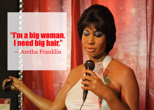 Aretha commands RESPECT in more ways than one. [ quote ]
