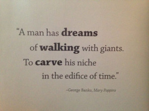 Walt Disney quote, Mary Poppins