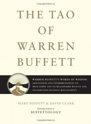 Tao of Warren Buffett: Warren Buffett's Words of Wisdom - Quotations ...