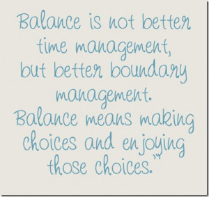 Balance quote, Balanced Life