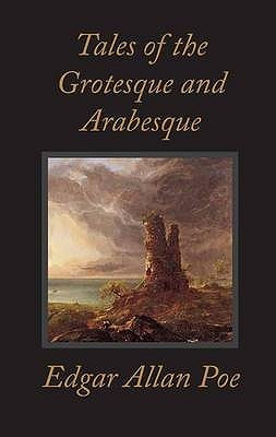 Start by marking “Tales Of The Grotesque and Arabesque” as Want to ...