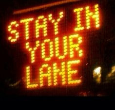 Stay in your own lane quotes&pics