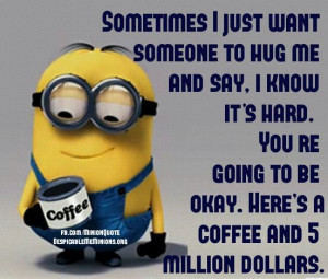 Funny Minion Quotes 5 million dollars