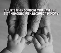 baby, best, grandfather, hands, it hurts, kid, memory, quotes