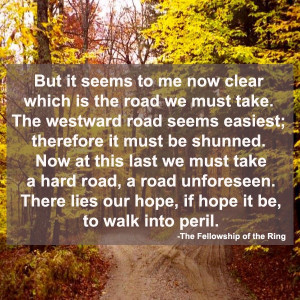 Because the hard road holds the greatest reward.