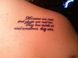 tattoo is my favorite quote from the book The Shining by Stephen King ...