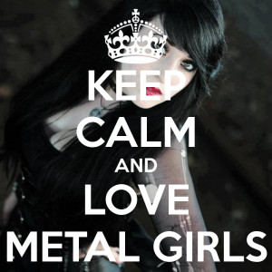 metal love metal keep calm and love heavy metal metal love is brutal ...