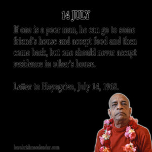 ... quotes of Srila Prabhupada, which he spock in the month of July