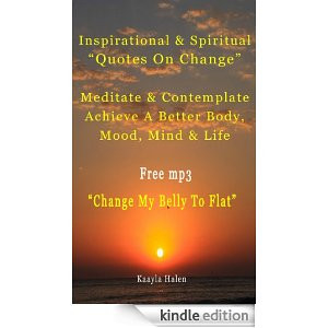 Inspirational & Spiritual Quotes on Change, Meditate & Contemplate To ...