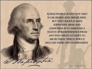 PRESIDENT George Washington. funny he said this over 200 years ago
