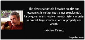 The close relationship between politics and economics is neither ...