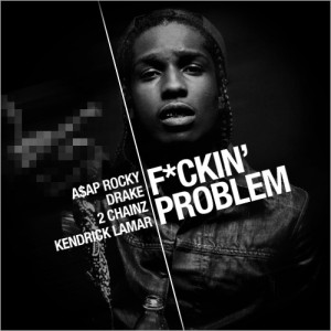 AP Rocky has a problems–so do 2 Chainz, Drake, & Kendrick Lamar as ...