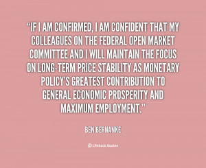 quote-Ben-Bernanke-if-i-am-confirmed-i-am-confident-66209.png
