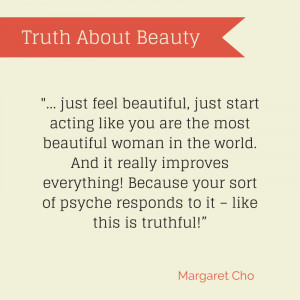 Margaret cho quote on beauy